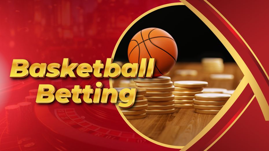 Basketball Betting – Bet and Win Big